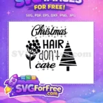Free Funny Hair Free Snowflakes Tree Christmas Quote Free SVG - Instant Download