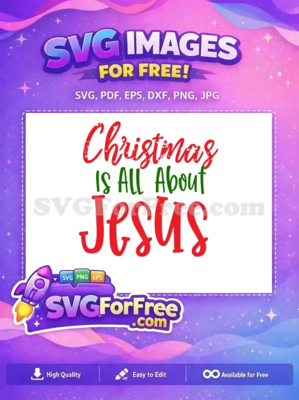This free 'Christmas IS ALL About Jesus' SVG features distressed red script and green text, perfect for meaningful holiday decor.