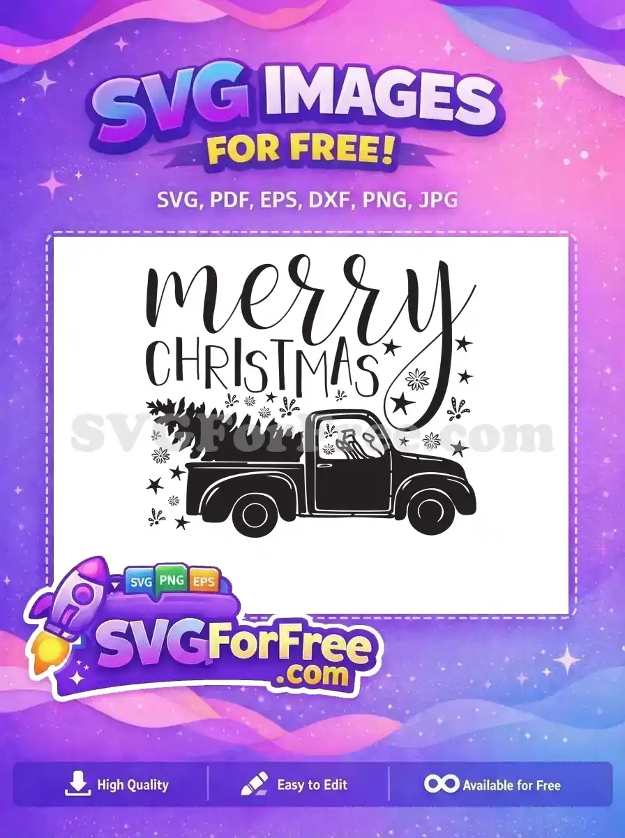 A free Merry Christmas SVG featuring a classic pickup truck carrying a Christmas tree, surrounded by stars and festive elements. Ideal for holiday projects.
