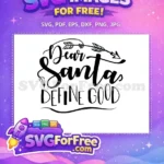 Free Dear Santa Quote Free Define Good Arrow Christmas Free SVG - Instant Download