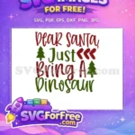 Free Red Green Christmas Quote Free Dinosaur Wish Design Christmas Designs Free SVG - Instant Download