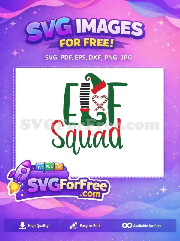 A vibrant 'ELF Squad' free Christmas design featuring elf hat, striped leg, and candy canes. This free SVG is ideal for holiday projects.