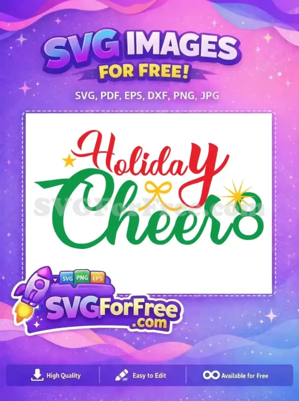 A vibrant free Holiday Cheers SVG with red and green script, adorned with golden stars and a bow, perfect for festive projects.