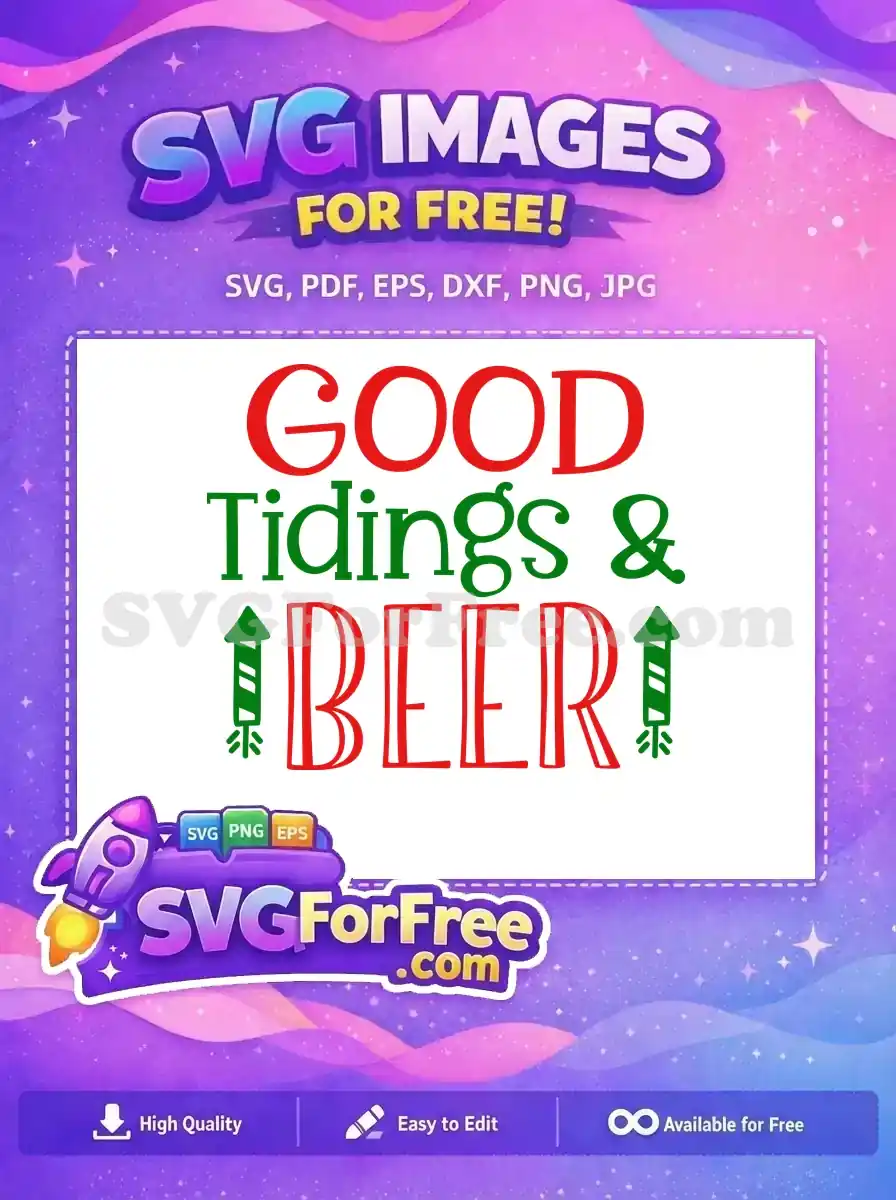 A free design featuring 'GOOD Tidings & BEER' in red and green, with festive fireworks, perfect for holiday projects.