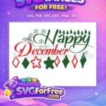 Free Happy December Free Holly Snowflakes Christmas Designs Quotes Free SVG - Instant Download