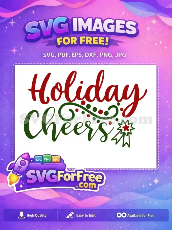 A vibrant, free 'Holiday Cheers' SVG design in festive red and green script, adorned with playful dots and a star emblem. Perfect for free holiday crafting.