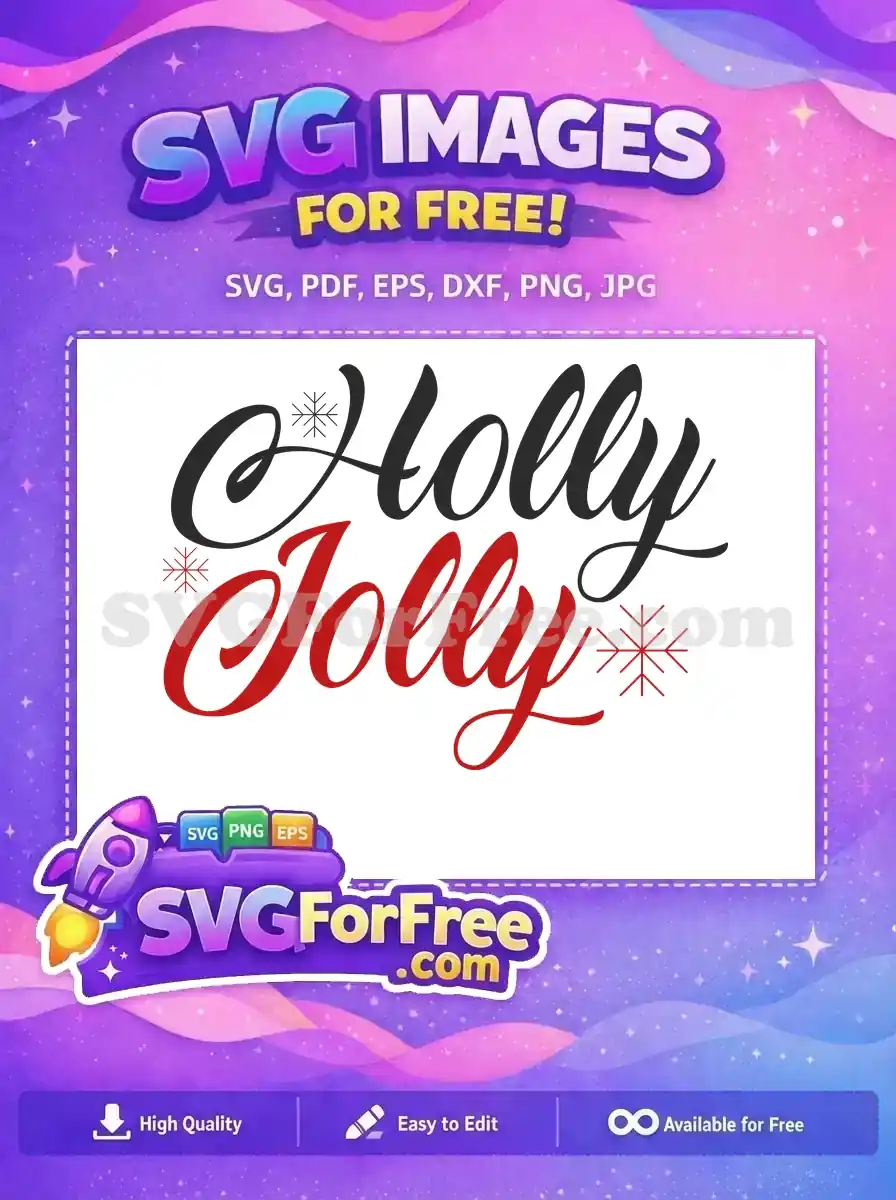A beautiful free 'Holly Jolly' script design with elegant black and red text, adorned with festive snowflakes. Perfect for free holiday crafts.