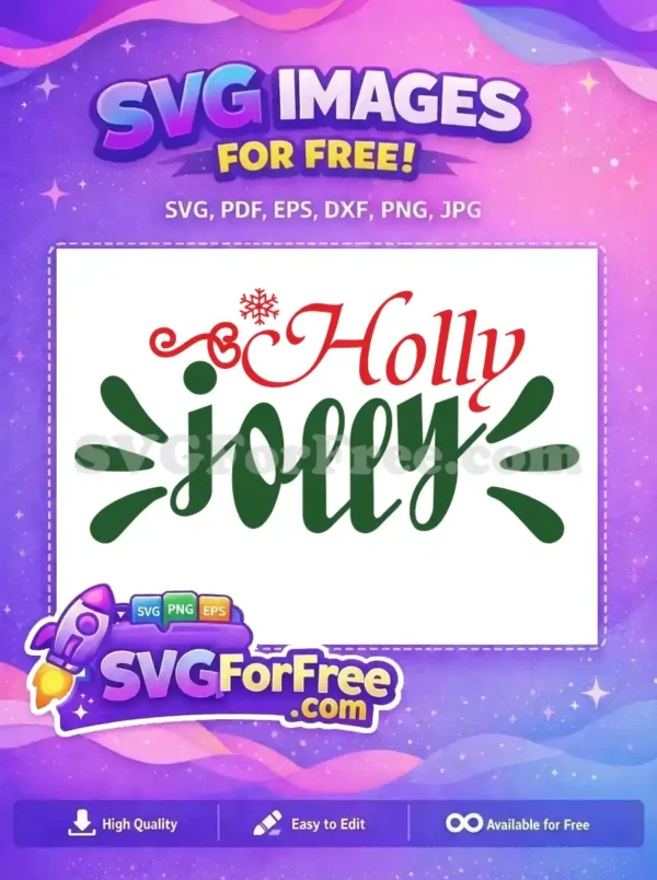 Free Holly Jolly Christmas SVG Design – Festive Cheer! A vibrant red and green 'Holly Jolly' free SVG design, featuring a snowflake. Ideal for cheerful holiday crafts.