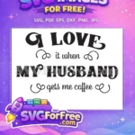 Free Coffee Lover Free Husband Quote Christmas Design Free SVG - Instant Download