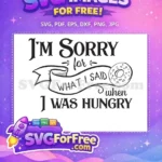 Free Black Apology Typography Free Donut Hungry Saying Funny Quote Design Free SVG - Instant Download