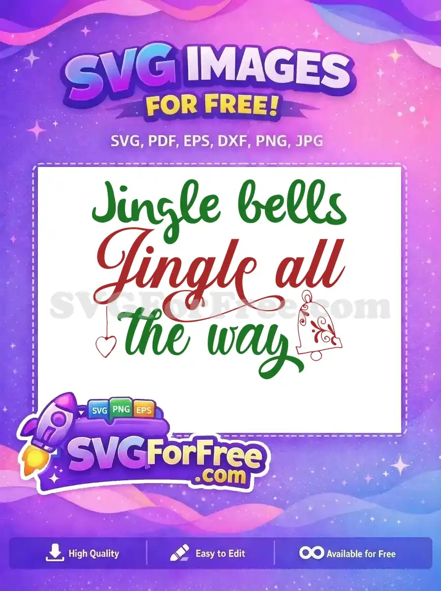 A free festive SVG design featuring 'Jingle bells Jingle all the way' in red and green script, with a heart and bell accent. Ideal for holiday projects.
