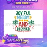 Free Joyful Merry Green Blue Free Blessed Red Snowflakes Christmas Free SVG - Instant Download