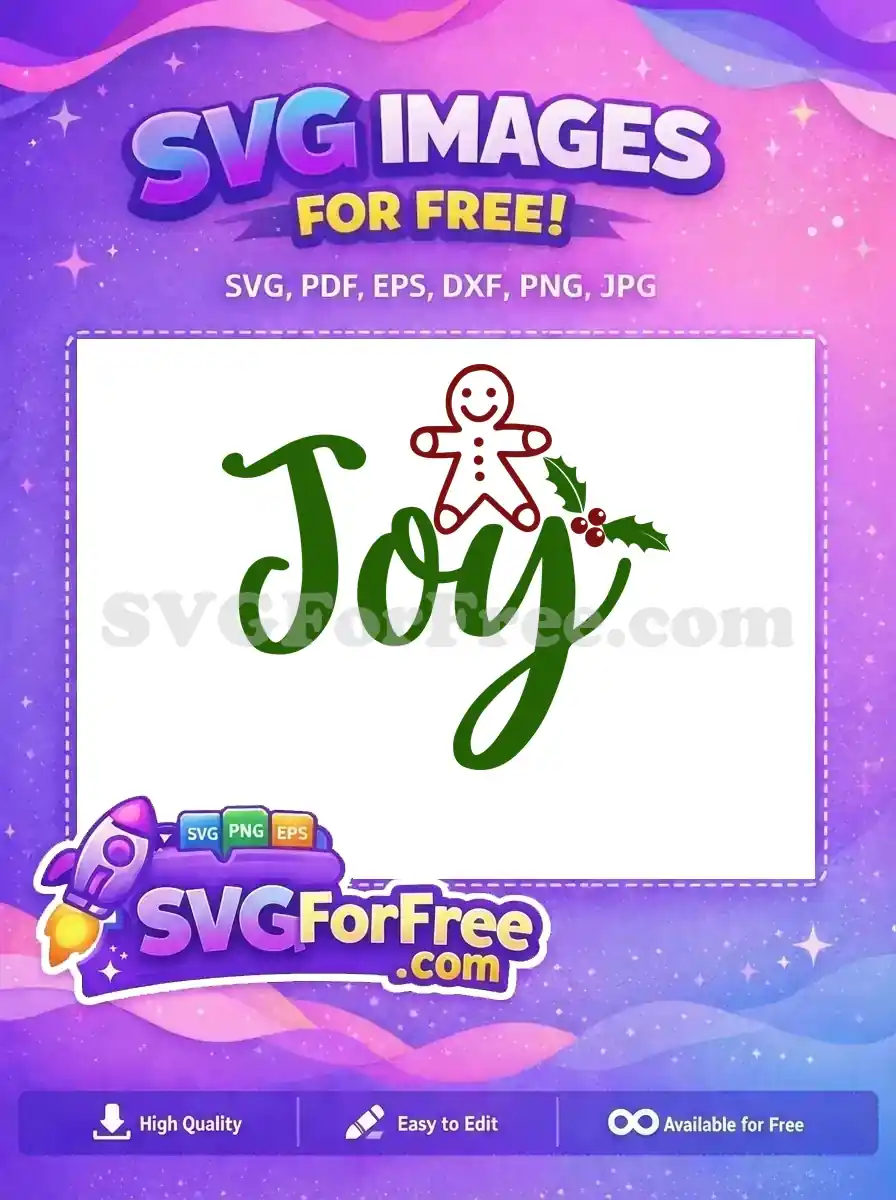 A free festive 'Joy' script with a gingerbread man and holly, ideal for holiday crafting projects. Download this free design now!