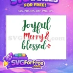 Free Joyful Blessed Free Red Green Christmas Quote Free SVG - Instant Download