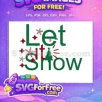 Free Green Red Quote Free Snowflakes Tree Christmas Free SVG - Instant Download