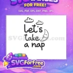 Free Smiling Moon Free Soft Clouds Nap Quote Rest Time Free SVG - Instant Download