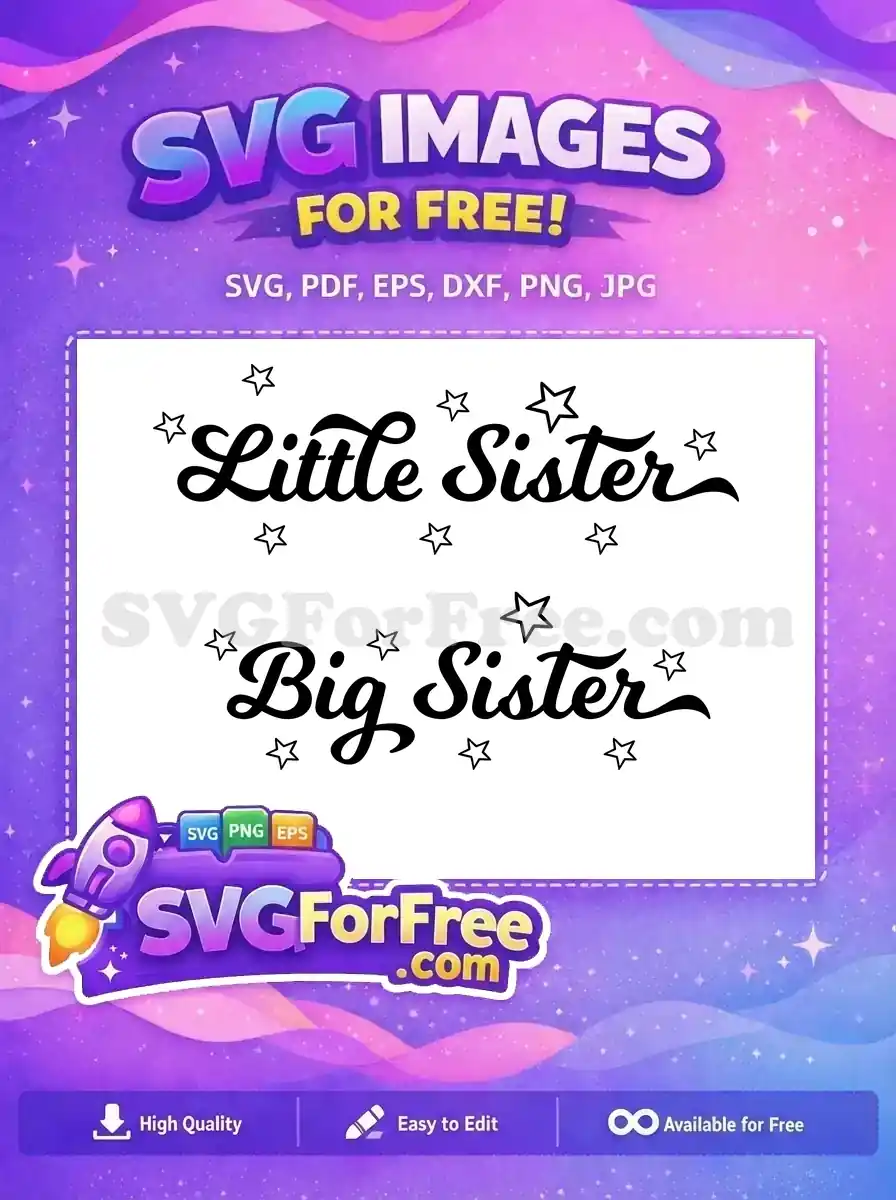 A charming free Little Sister SVG design featuring elegant script font and whimsical stars, perfect for crafting projects.