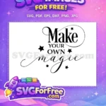 Free Make Your Own Magic Free Black Stars Christmas Quote Free SVG - Instant Download