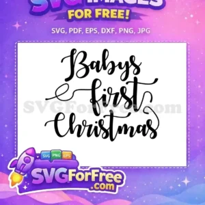 A beautiful free 'Baby's First Christmas' SVG design, featuring elegant script lettering. Ideal for holiday projects and gifts.
