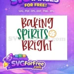Free Baking Spirits Free Red Green Cookie Christmas Free SVG - Instant Download