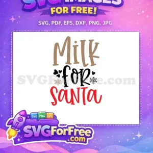 A delightful free Milk for Santa SVG design, featuring playful fonts in brown, black, and red, accented with hearts and snowflakes. Ideal for festive crafting, this free design adds holiday cheer.