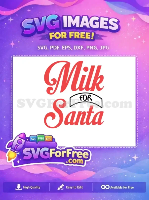 Free Milk FOR Santa SVG – A Festive & Charming Holiday Design A delightful free 'Milk FOR Santa' SVG design featuring festive red script and a black banner. Ideal for holiday crafts and decorations, ready to download!