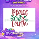 Free Red Peace Free Green Holly Christmas Quote Free SVG - Instant Download