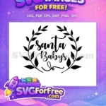 Free Santa Babys Quote Free Leafy Wreath Christmas Free SVG - Instant Download