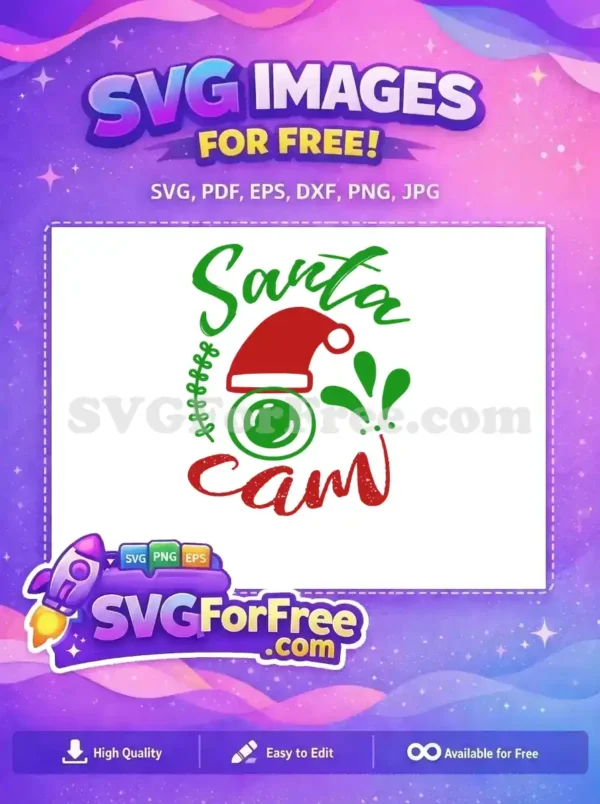A charming free Santa Cam SVG design with bold green 'Santa' and red 'Cam' text, a Santa hat, and a camera lens graphic.