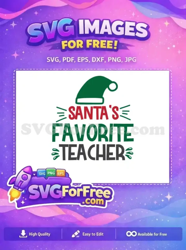 Free Santa’s Favorite Teacher SVG – Festive Holiday Design A vibrant free SVG design featuring a green Santa hat and the text "Santa's Favorite Teacher" in red, green, and black.