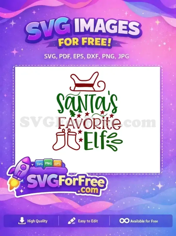 A delightful free 'Santa's Favorite Elf' SVG design featuring a sleigh, stockings, and stars for holiday crafting.