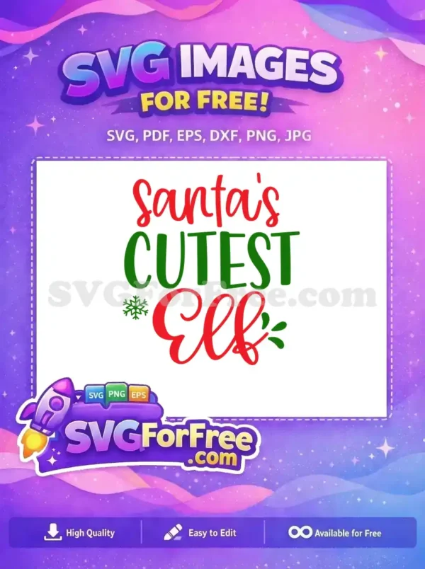 A vibrant free design showcasing 'Santa's Cutest Elf' in festive red and green, ideal for free holiday projects.