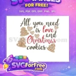 Free Love Christmas Cookies Quote Free Gingerbread Design Christmas Free SVG - Instant Download