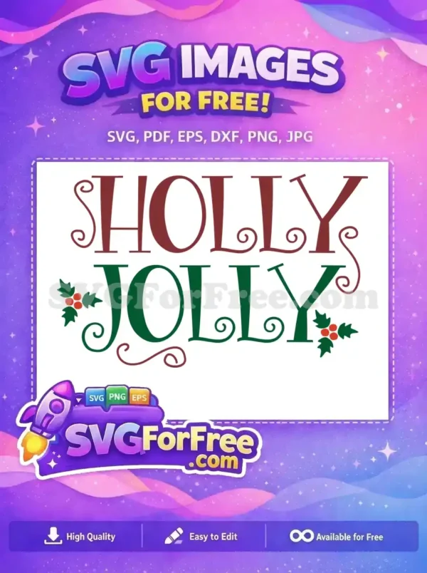 Free Holly Jolly Christmas SVG – Festive Holiday Design! Experience the joy of Christmas with this free 'Holly Jolly' SVG. Adorned with festive holly, it's a perfect free design for holiday decor and crafts, offering vibrant red and green colors.