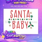 Free Red Santa Baby Free Green Holly Berries Christmas Quote Free SVG - Instant Download