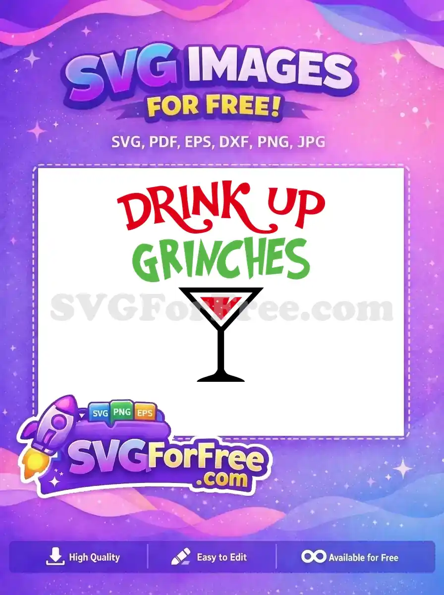 A colorful and playful 'Drink Up Grinches' design in red and green for Christmas, featuring a festive vibe.