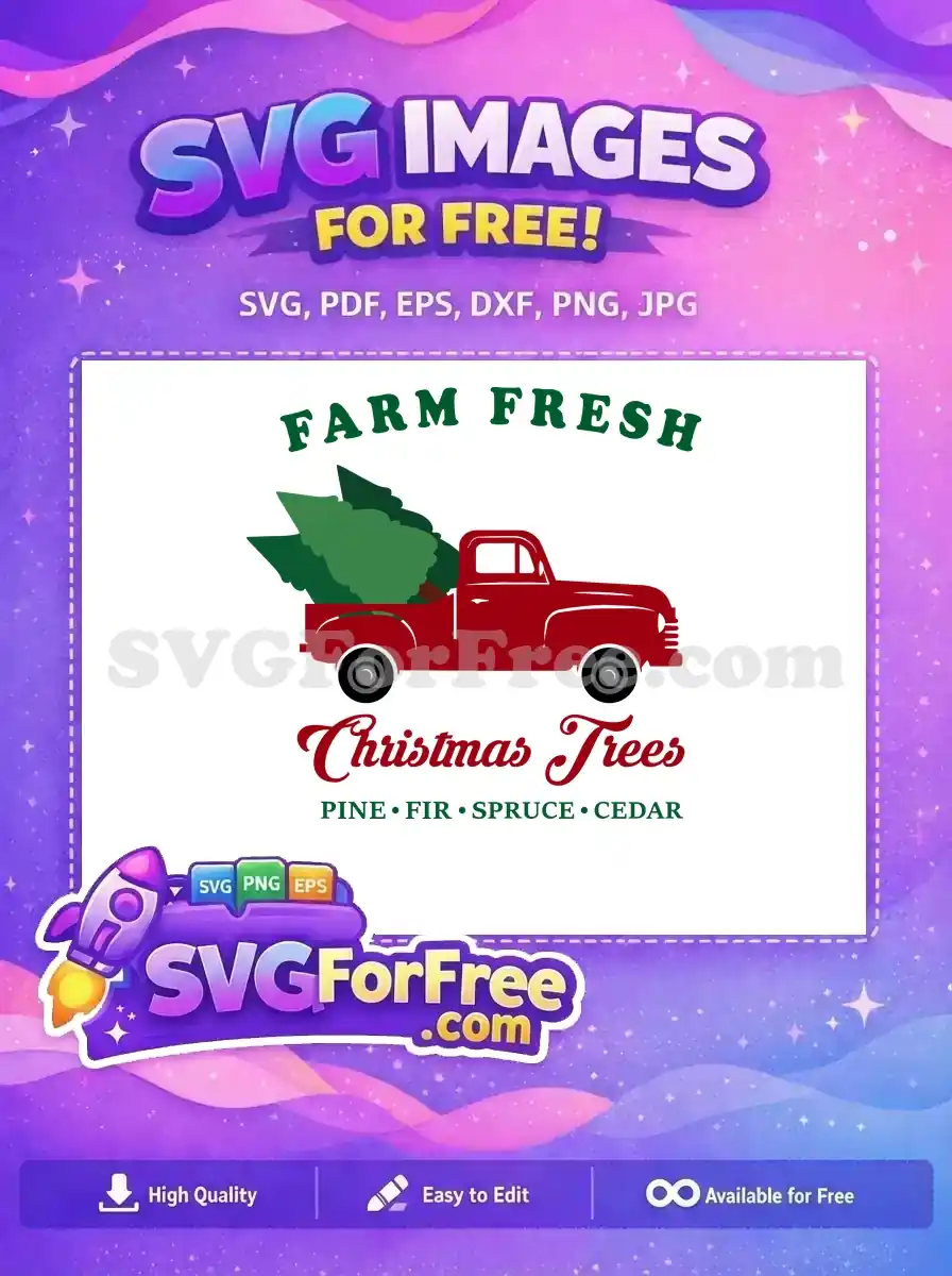 A red truck carrying fresh Christmas trees, labeled 'Farm Fresh' with the option of Pine, Fir, Spruce, or Cedar.