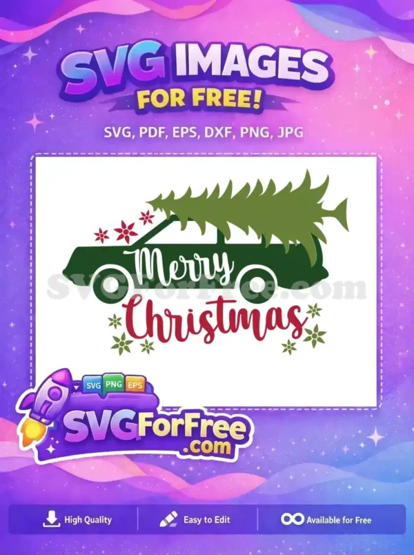Free Green Car Tree Free Merry Christmas Script Red Flowers Christmas Free SVG
