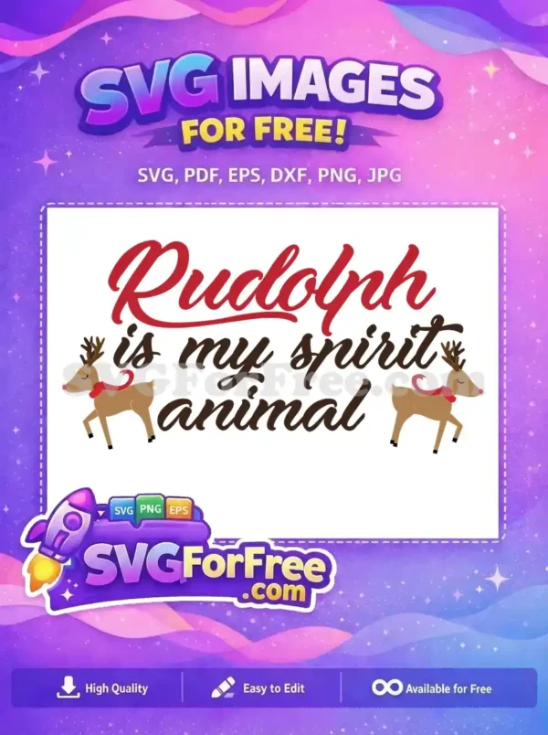Free SVG design featuring a festive reindeer with a red scarf, showcasing the quote 'Rudolph is my spirit animal' for holiday designs.