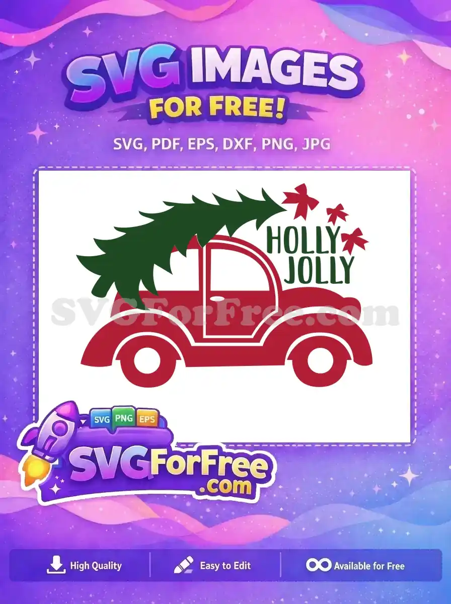 A jolly red truck carrying a green Christmas tree, with 'HOLLY JOLLY' text in a festive style in this free SVG design.