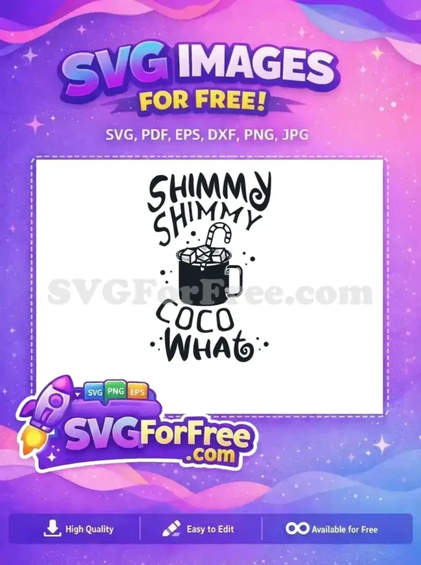 A fun and festive free design featuring a cup of hot cocoa with a candy cane and the quote 'Shimmy Shimmy Coco What'.