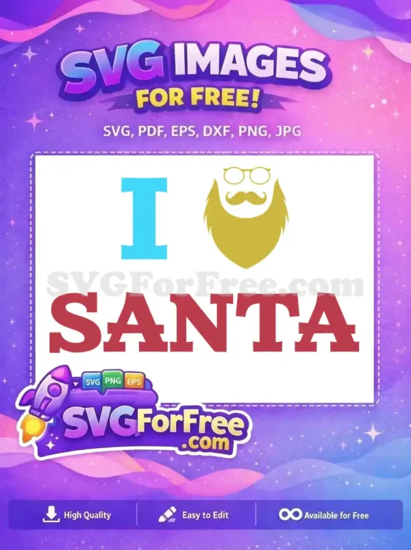 Free I Love Santa SVG Design with Beard and Glasses A playful and free SVG design featuring a Santa beard with glasses and the text I Love Santa in colorful letters.