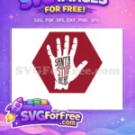 Free Distressed Handprint Free Santa Stop Here Christmas Free SVG - Instant Download
