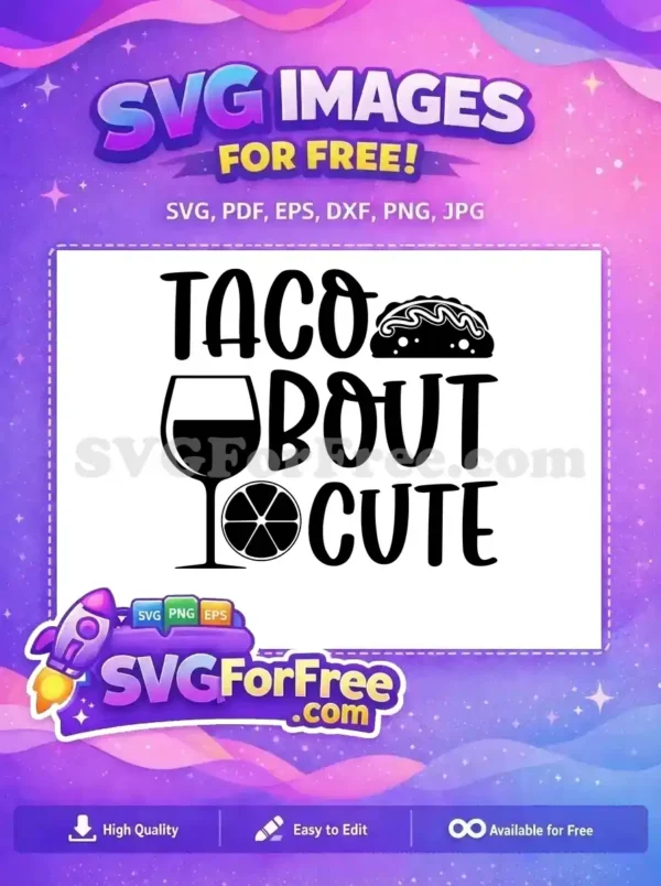 A free SVG featuring a fun and quirky design, perfect for Taco and Margarita lovers celebrating Cinco de Mayo.