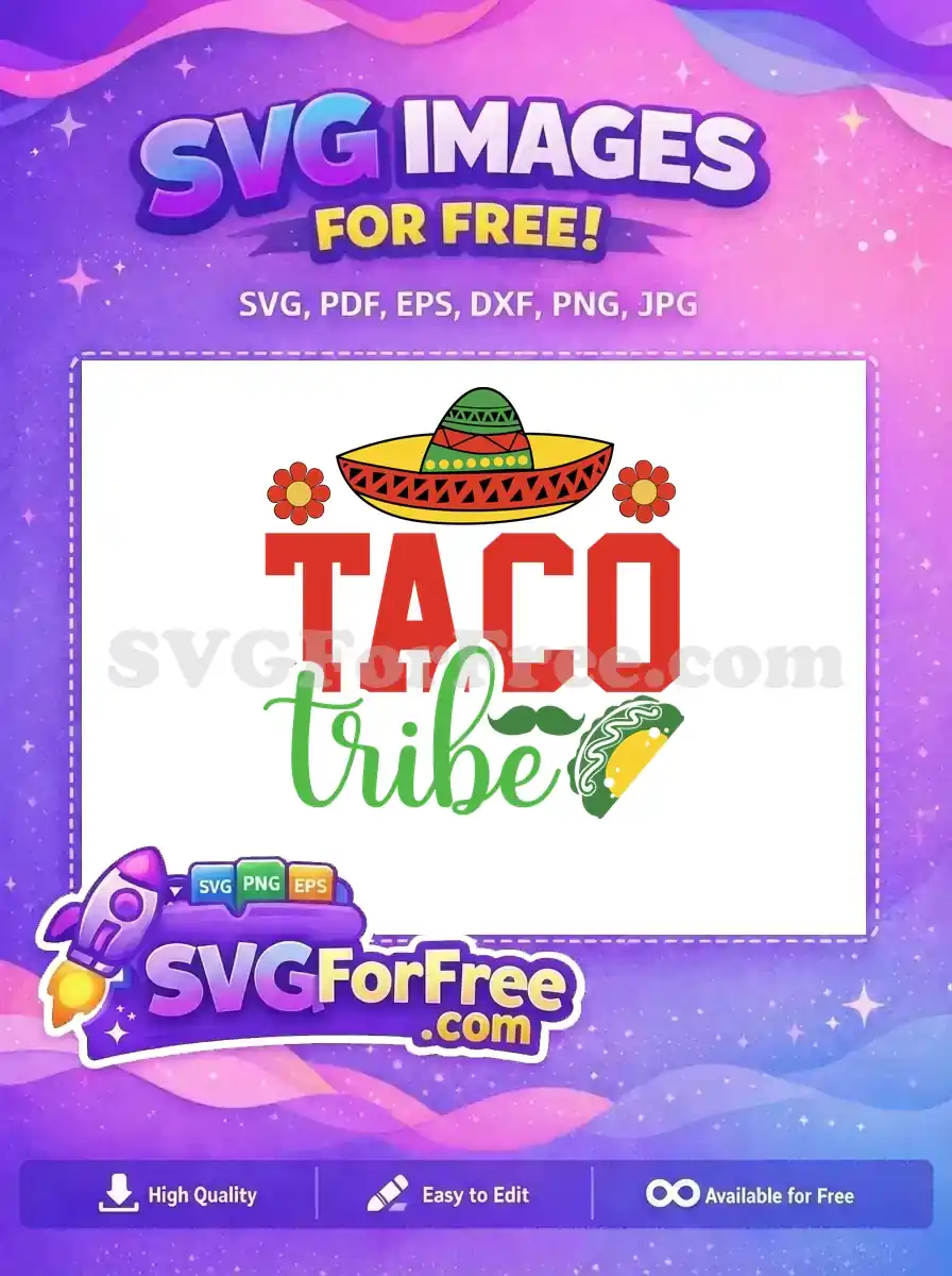 Free Taco Tribe design with sombrero, taco, mustache, and vibrant text elements for Cinco de Mayo or fiesta.