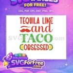 Free Red Tequila Lime Free Green Taco Obsessed Cinco de Mayo Free SVG - Instant Download