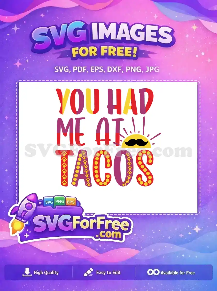 Free Colorful Tacos Free Mustache Cinco de Mayo Quotes Free SVG