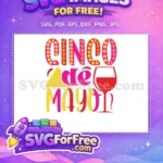 Free Colorful Free Wineglass Cinco de Mayo Quotes Free SVG - Instant Download