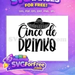 Free Sombrero Free Drinko quote Cinco de Mayo Free SVG - Instant Download