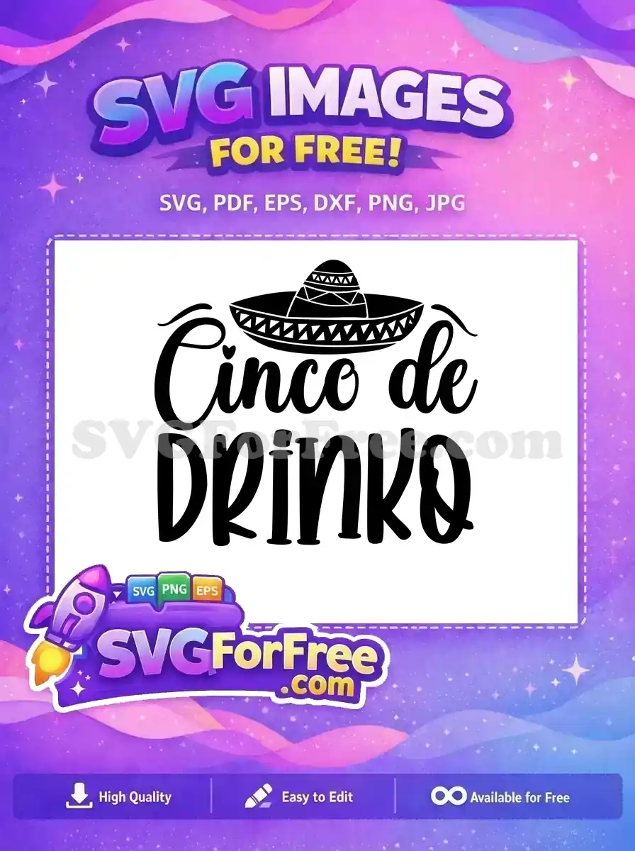 Free Sombrero Free Drinko quote Cinco de Mayo Free SVG